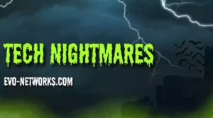 tech-nightmares